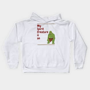 My Spirit Creature is an Orc Kids Hoodie